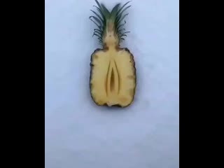 pineapple orgasm