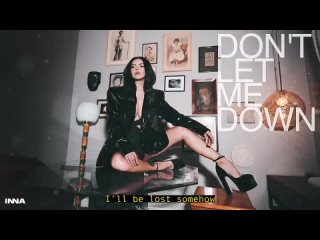 inna - don t let me down